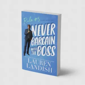 Never Bargain with the Boss (Never Say Never Book 5)