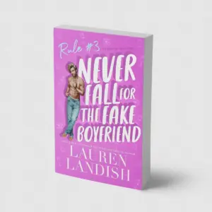 Never Fall For The Fake Boyfriend: A Grumpy Sunshine Romance (Never Say Never Book 3)