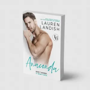 Anaconda: A Sexy Romantic Comedy (Irresistible Bachelors Book 1)