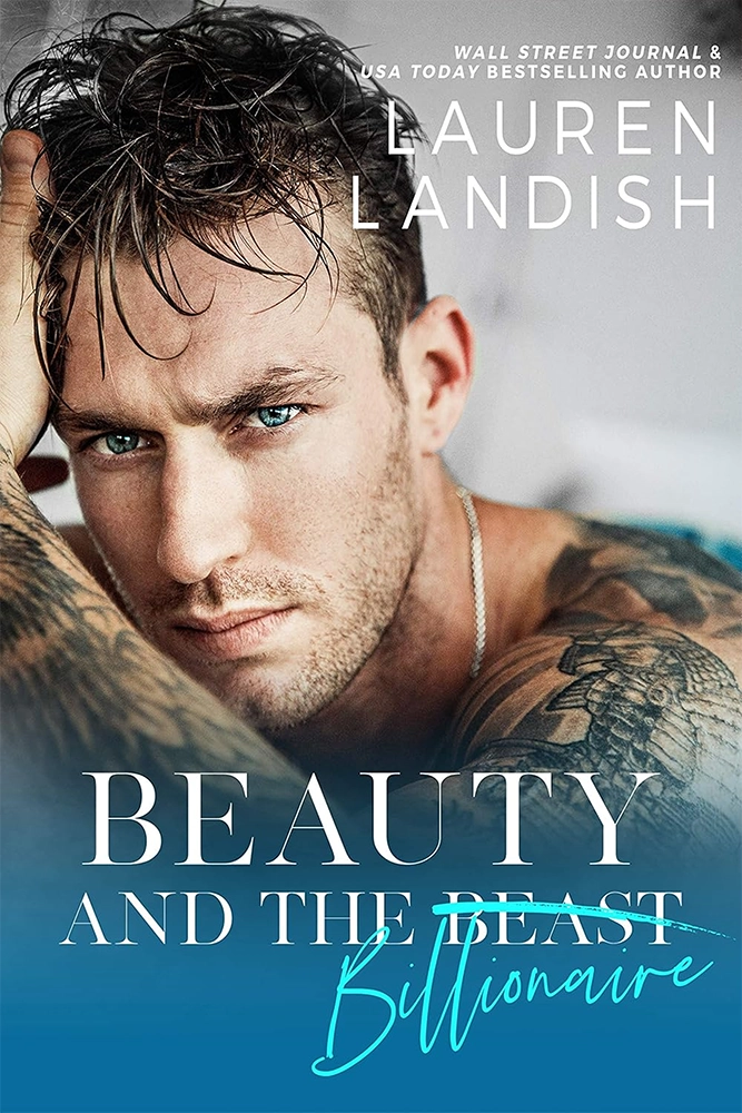 Beauty and the Billionaire A Dirty Fairy Tale (Book 1) Ebook