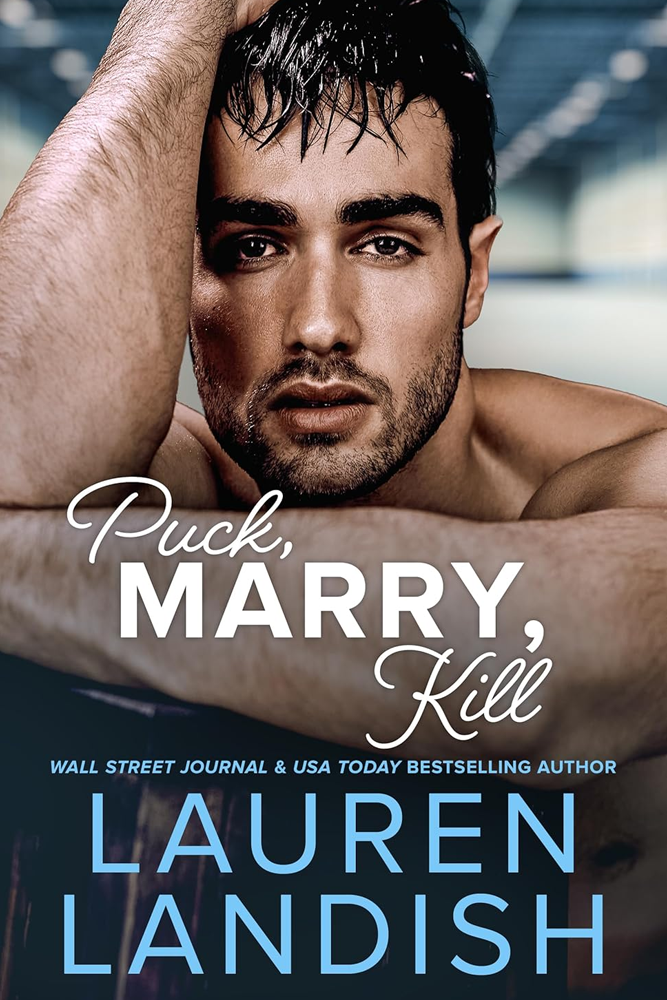 Puck, Marry, Kill (Dirty Puckers Book 2) Ebook