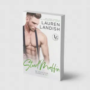 Stud Muffin: An Enemies To Lovers Romance (Irresistible Bachelors Book 4)