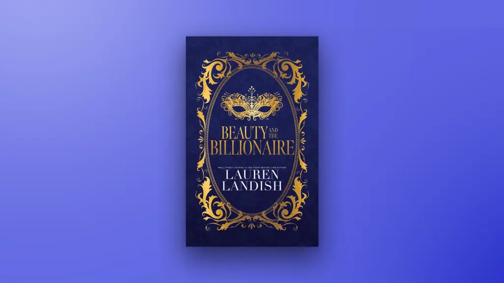 Beauty and The Billionaire by Lauren Landish