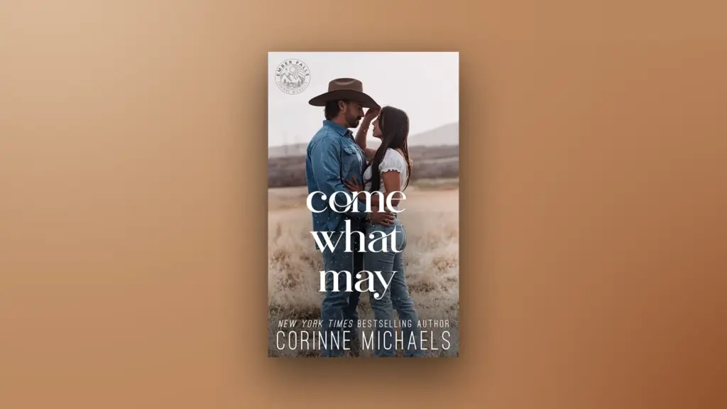 Come What May by Corinne Michaels