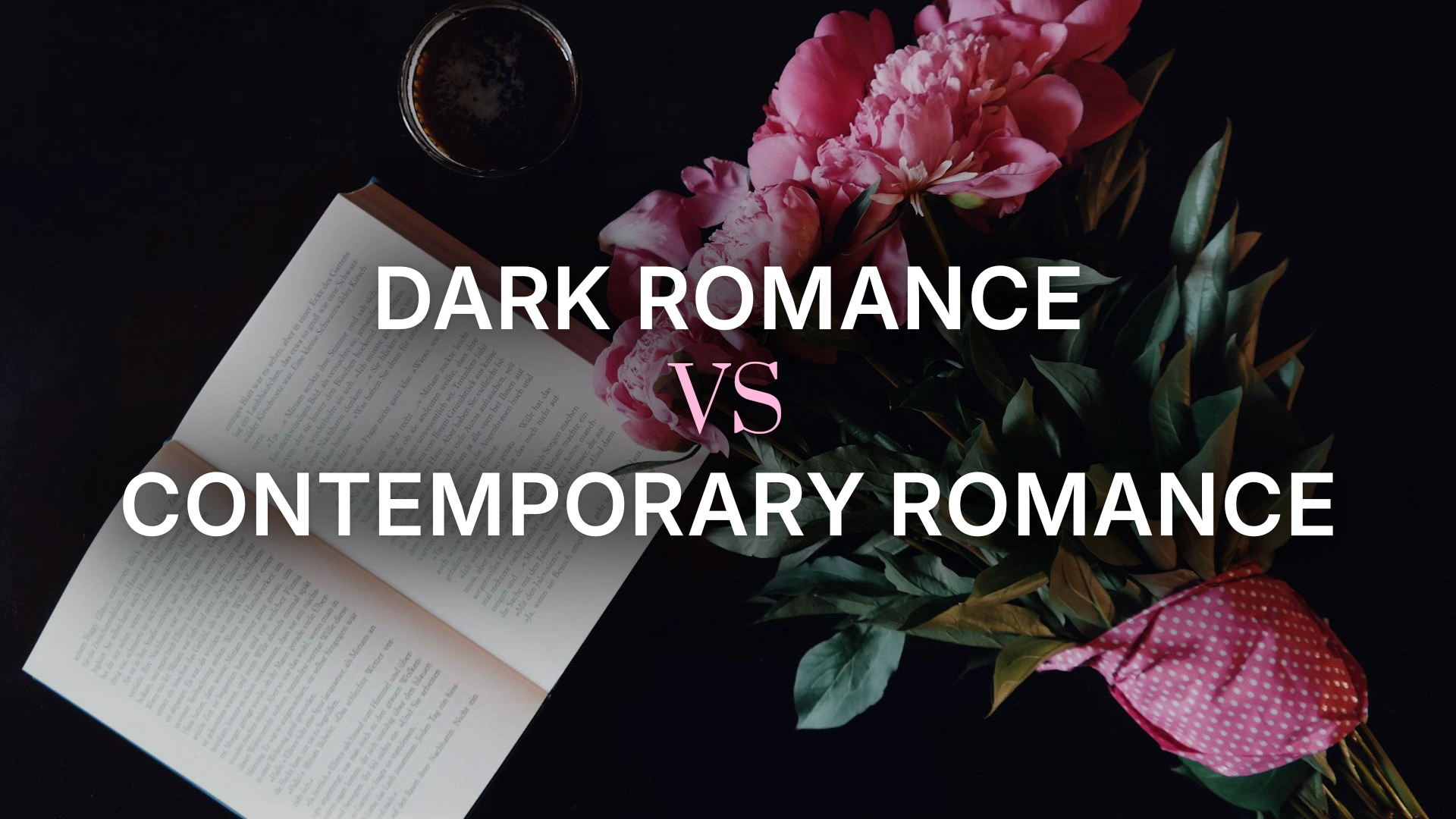 Dark Romance vs Contemporary Romance - Guide